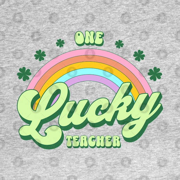 One Lucky Teacher St Patricks Day Kawaii Rainbow by PUFFYP